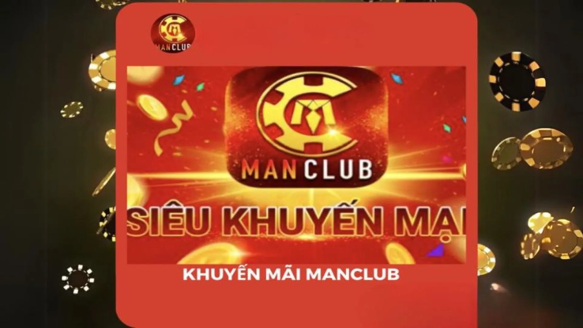 Xác minh tài khoản Manclub nhận 5k - 50k